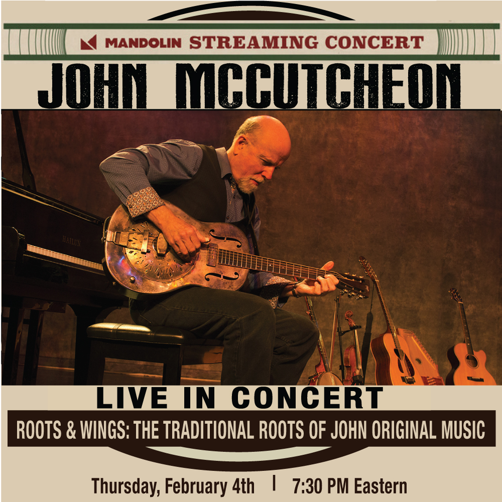 John McCutcheon / Roots & Wings: How Traditional Music Is the Foundation of All My Music